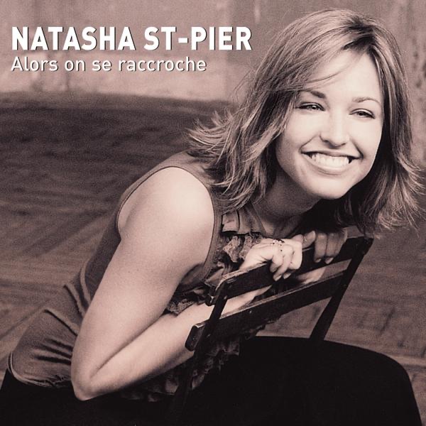 Alors on se raccroche - Single - Natasha St-Pier