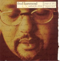Fred Hammond & Radical for Christ - Let the Praise Begin