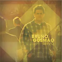 Verbo De Deus — Bruno Gusmao Feat. Leonardo Goncalves