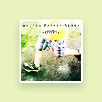 Listen to Andrew Parker-Renga, watch music videos, read bio, see tour dates & more!
