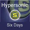 Hypersonic - Six Days (Club Mix Short)