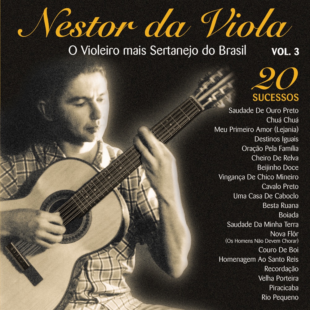 Обложка альбома «O Violeiro Mais Sertanejo do Brasil, Vol. 3» — Nestor Da Viola