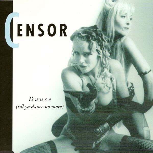 Обложка альбома «Dance - Till Ya Dance No More - EP» — Censor