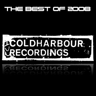 Coldharbour Recordings - The Best of 2008