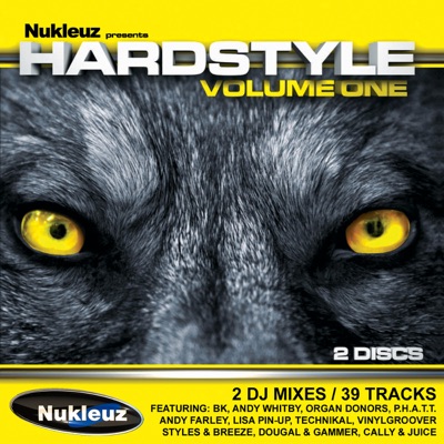 Nukleuz presents Hardstyle Volume 1 (Mixed by Nukleuz DJs)