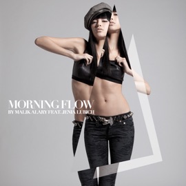 Morning Flow (feat. Jenia Lubich) Malik Alary