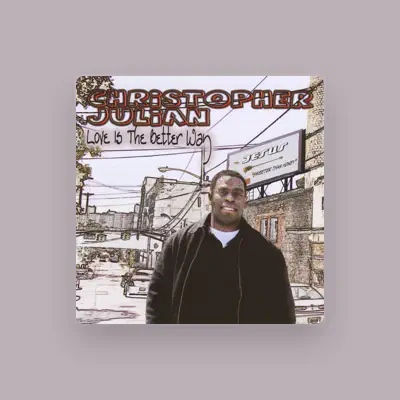 Listen to Christopher Julian, watch music videos, read bio, see tour dates & more!