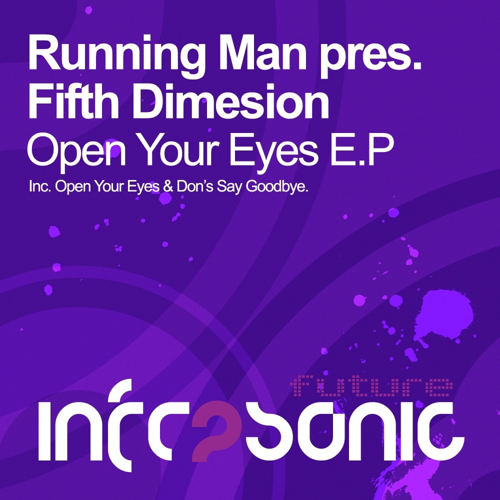 Open Your Eyes (& Running Man & Fifth Dimension Presents) - EP - Single