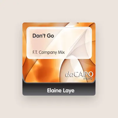 Listen to Elaine Laye, watch music videos, read bio, see tour dates & more!