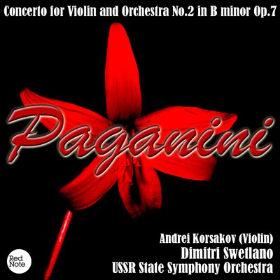 Paganini: Concerto for Violin and Orchestra No.2 in B minor Op.7