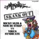 Micky Slim and Nom de Strip Vs Virus Syndicate Skank Out