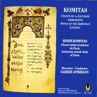 Komitas & Garbis Aprikian - Der voghormia — Sonia Nigoghossian, Choeur Sipan