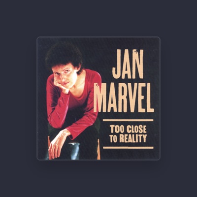 Listen to Jan Marvel, watch music videos, read bio, see tour dates & more!