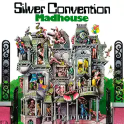 Madhouse - Silver Convention