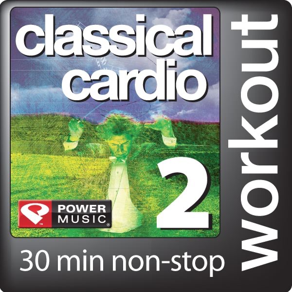 Classical Cardio 2: 30 Min Non-Stop Workout - 128bpm for Walking, Cardio Machines, and General Fitness