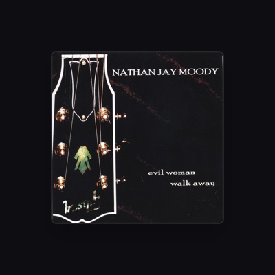 Listen to Nathan Jay Moody, watch music videos, read bio, see tour dates & more!