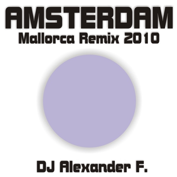 Amsterdam (Mallorca Remix 2010) - Single