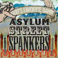 By and By — Asylum Street Spankers