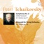 Peter Tchaikovsky. Symphony No.2. Serenade for string orchestra.