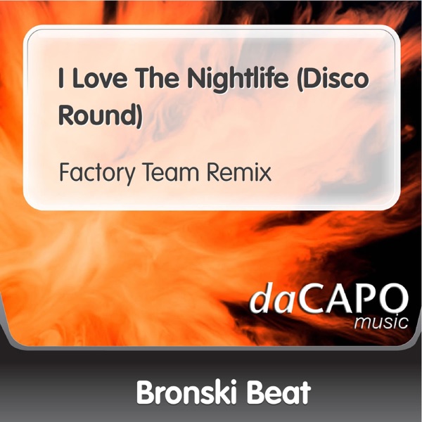 I Love the Nightlife (Disco Round) [Factory Team Remix] - Single