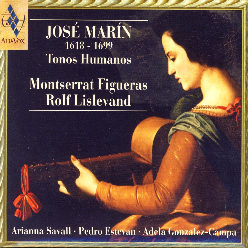 Обложка альбома «José Marín, 1628-1699: Tonos Humanos» — Montserrat Figueras & Rolf Lislevand
