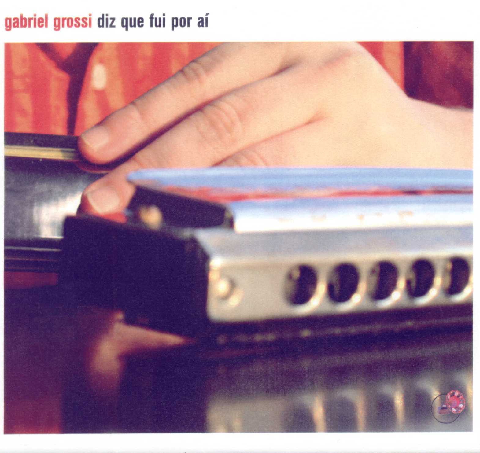 Diz Que Fui por Aí by Gabriel Grossi album cover