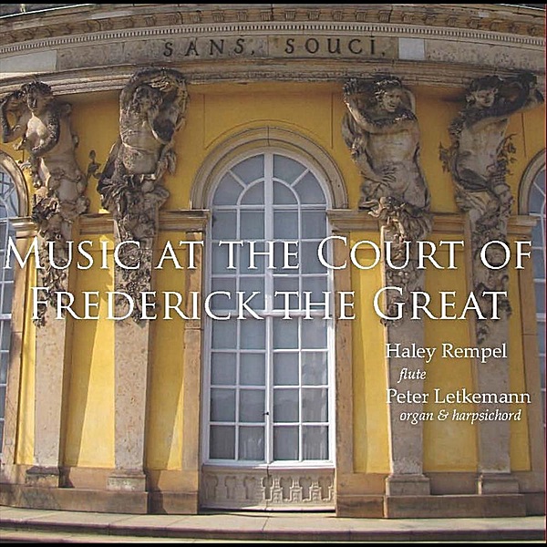 Music at the Court of Frederick the Great