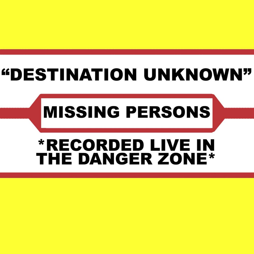Обложка альбома «Destination Unknown» — Missing Persons