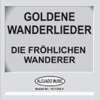 Goldene Wanderlieder 1 (Potp.)