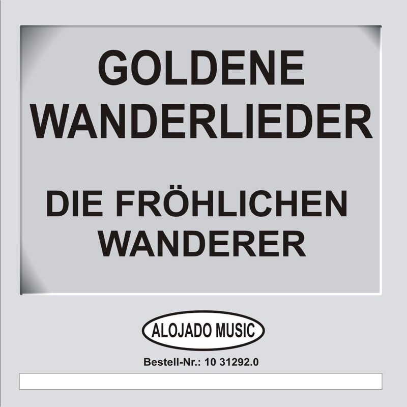 Goldene Wanderlieder