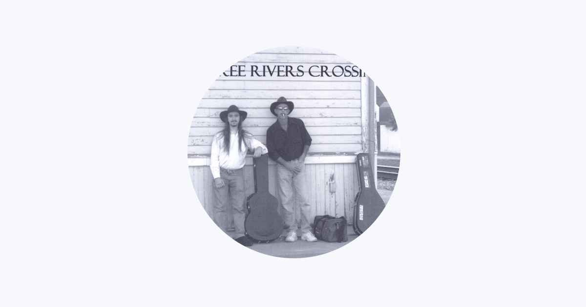 ‎Three Rivers Crossing - Apple Music