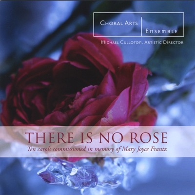 There is No Rose: Ten carols commissioned in memory of Mary Joyce Frantz
