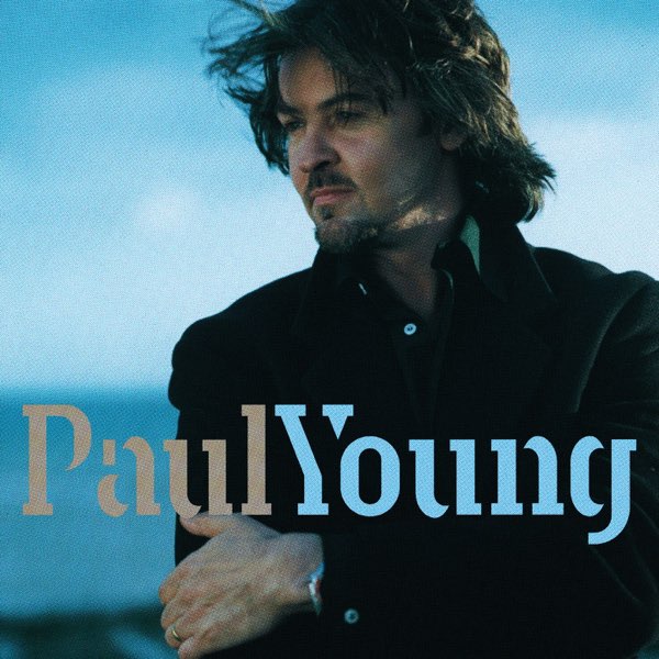 Paul Young - ポール・ヤングのアルバム - Apple Music