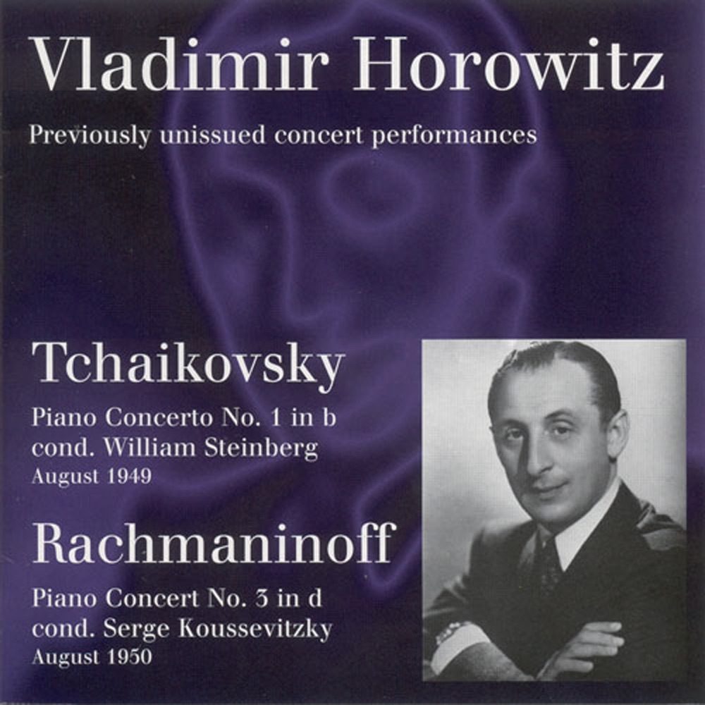 Обложка альбома «Tchaikovsky: Piano Concerto No. 1 - Rachmaninov, S.: Piano Concerto No. 3 (Horowitz, Hollywood Bowl, W. Steinberg, Koussevitzky) (1949, 1950)» — Vladimir Horowitz, William Steinberg, Hollywood Bowl Symphony Orchestra & Sergey Koussevitzky