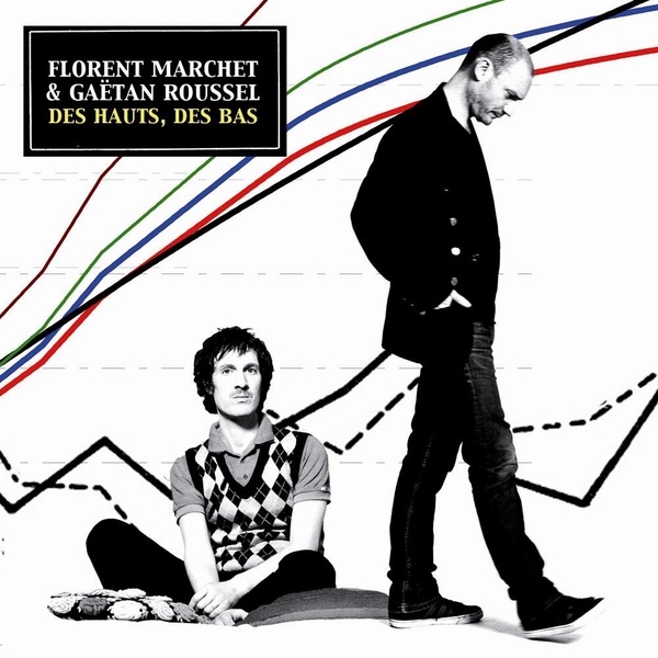 Обложка альбома «Des hauts, des bas - Single» — Florent Marchet & Gaëtan Roussel