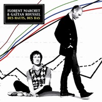 Des hauts, des bas - Single - Florent Marchet & Gaëtan Roussel