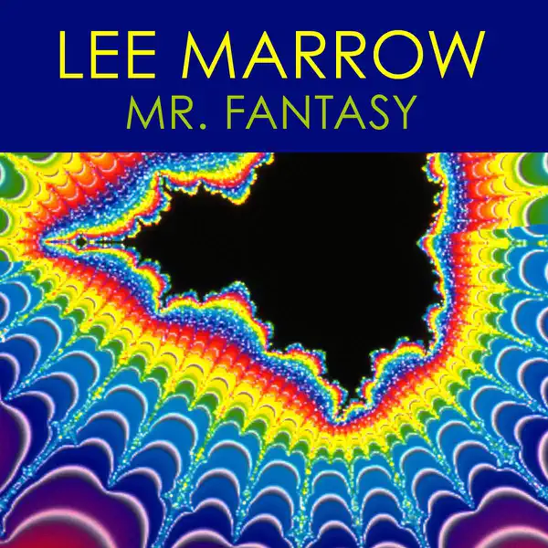 Mr. Fantasy — Lee Marrow