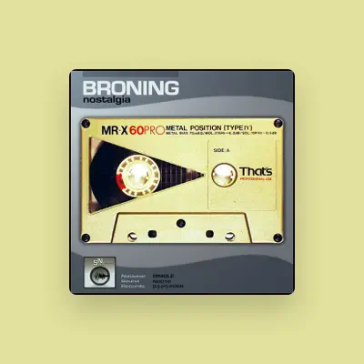 Listen to Broning, watch music videos, read bio, see tour dates & more!