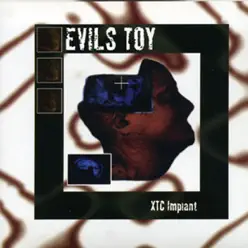 XTC Implant - Evil's Toy