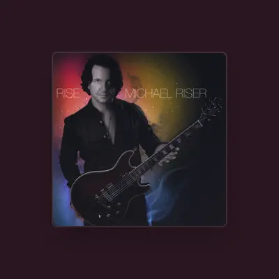 Listen to Michael Riser, watch music videos, read bio, see tour dates & more!