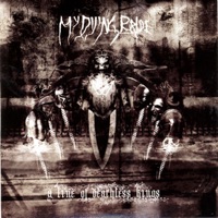 My Dying Bride - I Cannot Be Loved