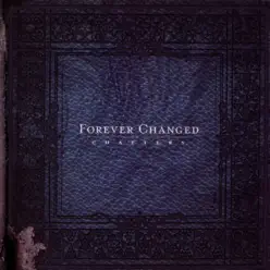 Chapters - Forever Changed