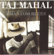 Lovin' In My Baby's Eyes - Taj Mahal