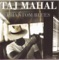 Here In the Dark - Taj Mahal lyrics