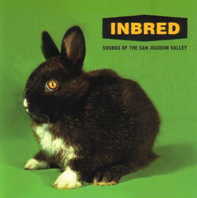 Inbred: Sounds Of The San Joaquin