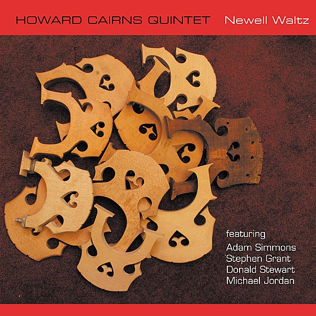 Обложка альбома «Newell Waltz» — Howard Cairns Quintet, Howard Cairns, Adam Simmons, Stephen Grant, Donald Stewart & Michael Jordan