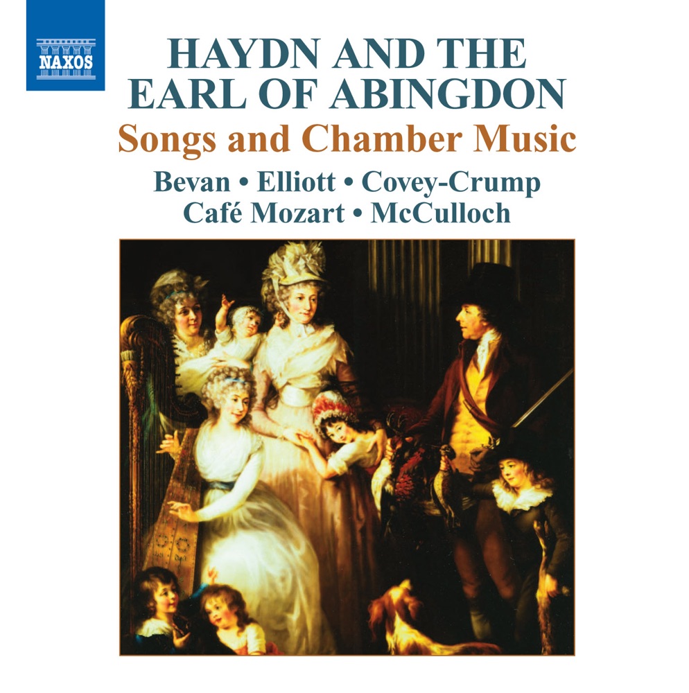 Обложка альбома «Haydn and the Earl of Abingdon: Songs and Chamber Music» — Rachel Elliot, Cafe Mozart, Rogers Covey-Crump & Sophie Bevan