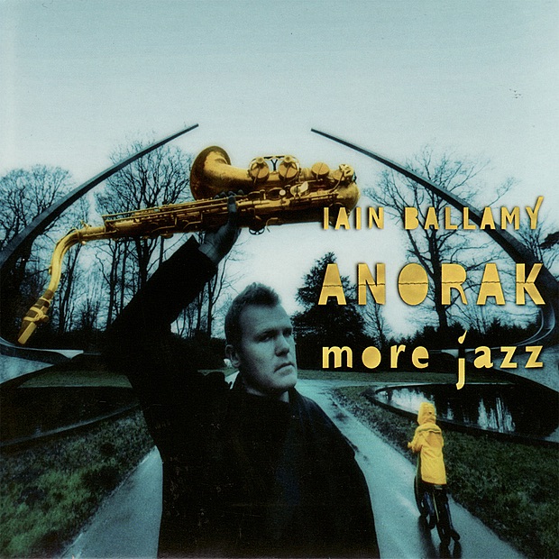 Обложка альбома «Anorak - More Jazz» — Iain Ballamy