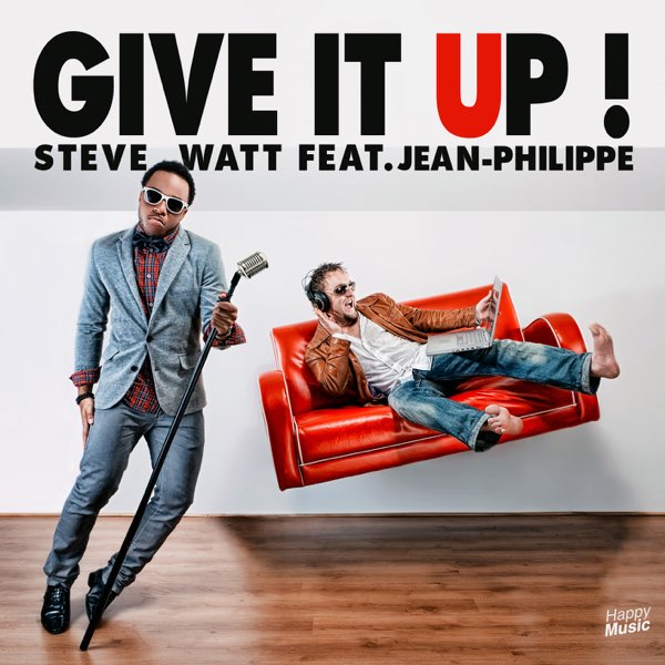 Give It Up! (feat. Jean-Philippe) - Single by Steve Watt on Apple Music