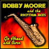 Bobby Moore & The Rhythm Aces - The Hamburger Song artwork